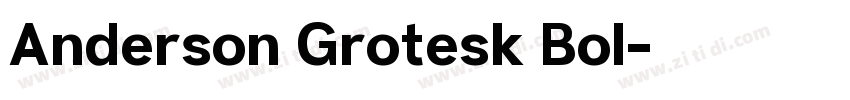 Anderson Grotesk Bol字体转换